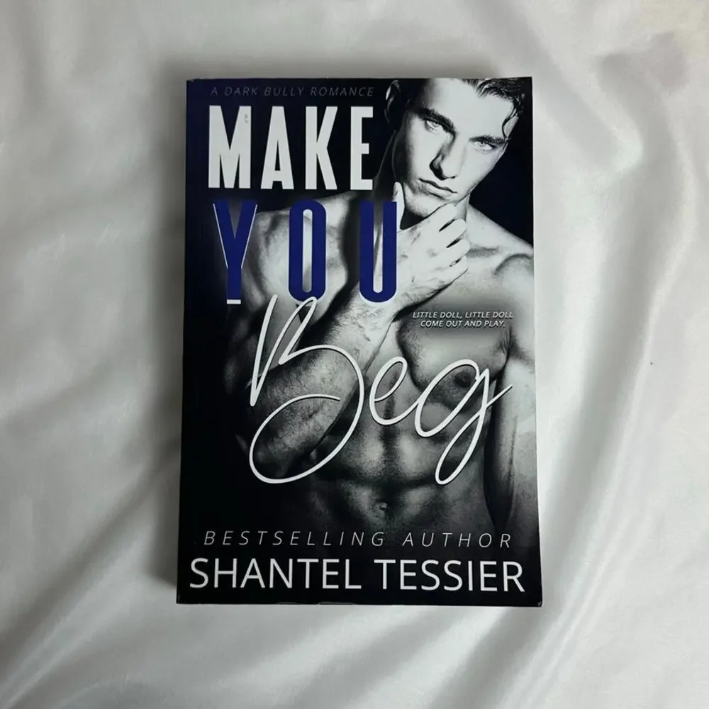 Make You Beg Shantel Tessier OOP Indie Model Cover Paperback Dark Romance